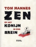 Zen of het konijn in ons brein